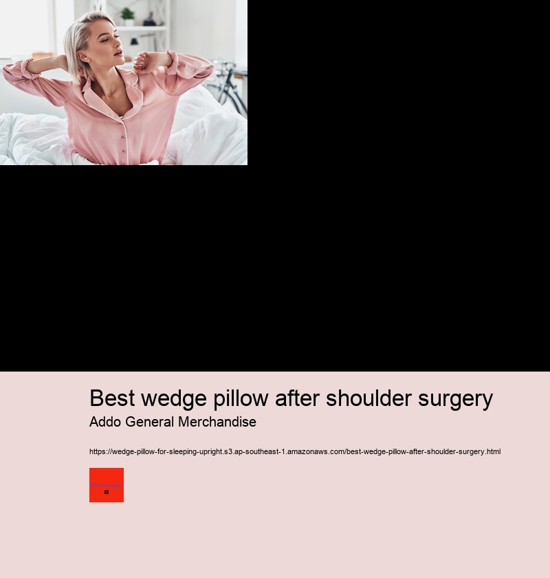 best wedge pillow after shoulder surgery